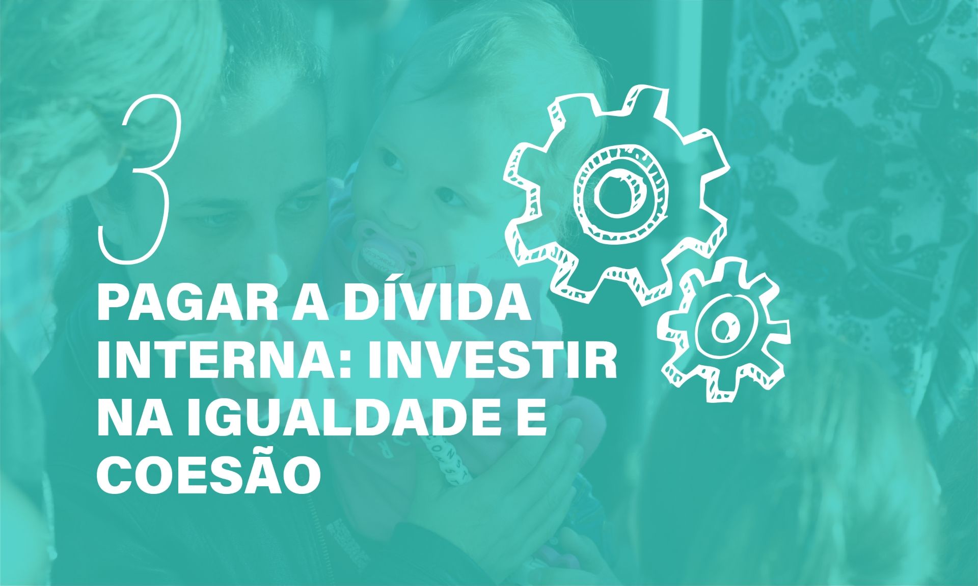 Pagar a dívida interna: investir na igualdade e coesão